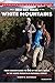 AMC's Best Day Hikes in the White Mountains: Four-Season Guide To 60 Of The Best Trails In The White Mountain National Forest