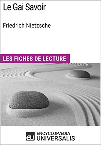 Le Gai Savoir de Friedrich Nietzsche: Les Fiches de lecture d'Universalis (French Edition)
