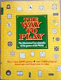 The way to play : the illustrated encyclopedia of the games of the world