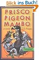 Frisco Pigeon Mambo