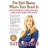 Put Your Money Where Your Heart Is: Investment Strategies for Lifetime Wealth from a #1 Wall Street Stock Picker