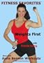 Weights First by Anna Benson with Tracie Long