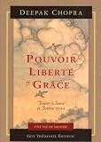 Pouvoir, liberté et grâce : Trouver la source du bonheur éternel