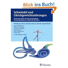 Schwindel und Gleichgewichtsst�rungen: Diagnostik - Klinik - Therapie - Begutachtung. Ein interdisziplin�rer Leitfaden f�r die Praxis