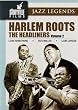 Harlem Roots Vol. 2: The Headliners