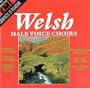 Welsh Male Voice Choirs