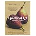 A Platter of Figs & Other Recipes