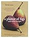 A Platter of Figs and Other Recipes
