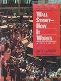 Wall Street: How it Works (Basic Investors Library)