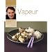 Cuisine � la vapeur