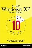 10 Minute Guide to Microsoft Windows XP Home Edition (10 Minute Guide)