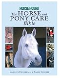 The horse and pony care bible