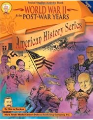 Book: World War II & the Post-War Years, Grades 4 - 7 (American History Series) - Mark Twain Media