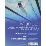Manuel de natation(s)- D�velopper ses connaissances !par POTDEVIN Fran�ois