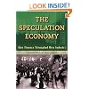 The Speculation Economy: How Finance Triumphed Over Industry