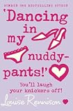 Confessions of Georgia Nicolson (4) - Dancing in my nuddy-pants! (Confessions of Georgia Nicolsn)