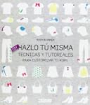 Hazlo tu misma: T�cnicas y tutoriales...