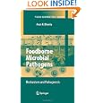 Foodborne Microbial Pathogens: Mechanisms and Pathogenesis (Food... by Arun Bhunia