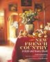 New French Country: A Style and Source Book
