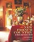 New French Country: A Style and Source Book
