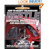 How to Modify Volkswagen Beetle: Suspension, Brakes & Chassis for High... by James Hale