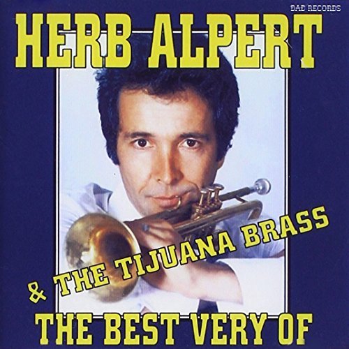 Herb Alpert & The Tijuana Brass - The Very Best: 16 Greatest Hits - Zortam Music