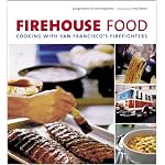 Firehouse Food: Cooking with San Francisco's Firefighters book cover
