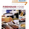 Firehouse Food: Cooking with San Francisco's Firefighters by George Dolese, Steve Siegelman, and Paul Moore