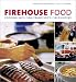 Firehouse Food: Cooking with San Francisco's Firefighters