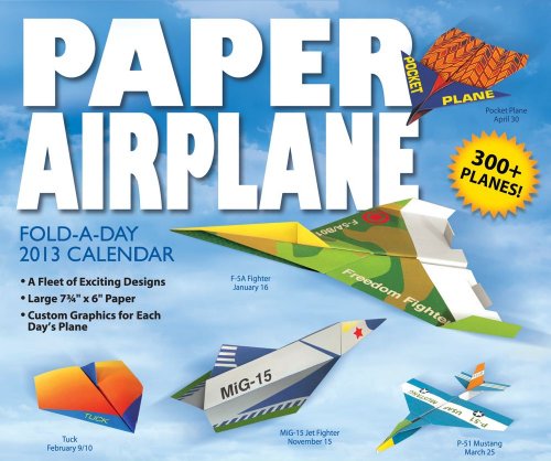 Paper Airplane Fold-a-Day 2013 Day-to-Day Calendar