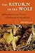 The Return of the Wolf: Reflections on the Future of Wolves in the Northeast (Middlebury Bicentennial Series in Environmental Studies)