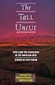 Tall Uncut