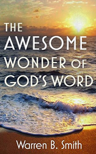 The Awesome Wonder of God's Word