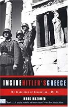 Inside Hitler's Greece: The Experience of Occupation.1941-44 (Yale Nota Bene)