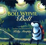 The Boll Weevil Ball