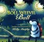 The Boll Weevil Ball
