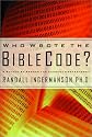 Who Wrote the Bible Code? : A Physicist Probes the Current Controversy