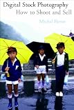 Cover of Digital Stock Photography by Michal Heron 1581154844