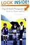 Digital Stock Photography: How to Shoot and Sell