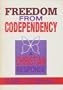 Freedom from Codependency: A Christian Response