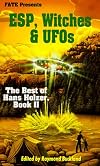 Esp, Witches & Ufo's: The Best of Hans Holzer, Book II (Fate Presents)