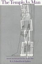 The Temple in Man: Sacred Architecture and the Perfect Man