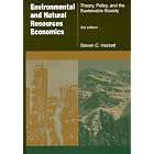 Environmental And Natural Resources Economics: Theory, Policy, And the Sustainable Society by Steven C. Hackett