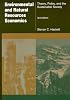 Environmental And Natural Resources Economics: Theory, Policy, And the Sustainable Society