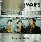 The Waifs -  Sink or Swim