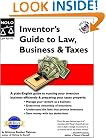 Inventor's Guide to Law, Business & Taxes (What Every Inventor Needs to Know About Business & Taxes)