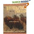 The Buffalo and the Indians: A Shared Destiny by Dorothy Hinshaw Patent and William Munoz