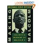 Making Malcolm: The Myth and Meaning of Malcolm X
