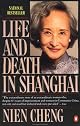 Life and Death in Shanghai by Nien Cheng