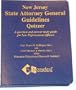 The New Jersey State Attorney General Guidelines Quizzer: A Question and Answer Study Guide